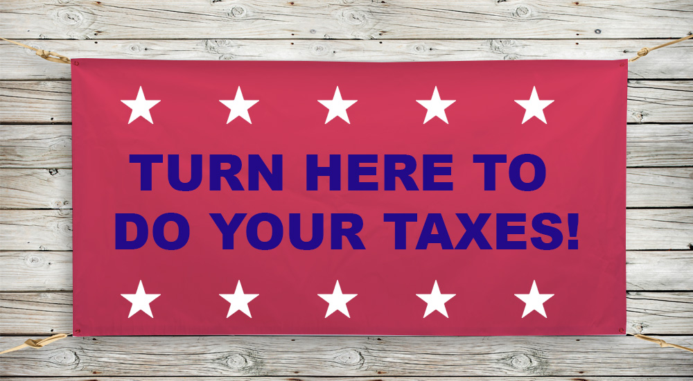 turn here to do your taxes vinyl banner