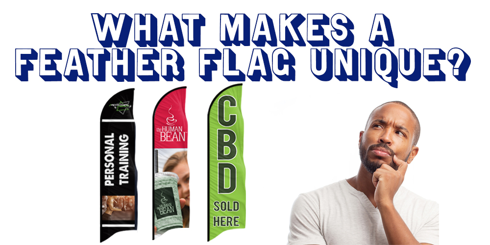 What Makes a Feather Flag Unique