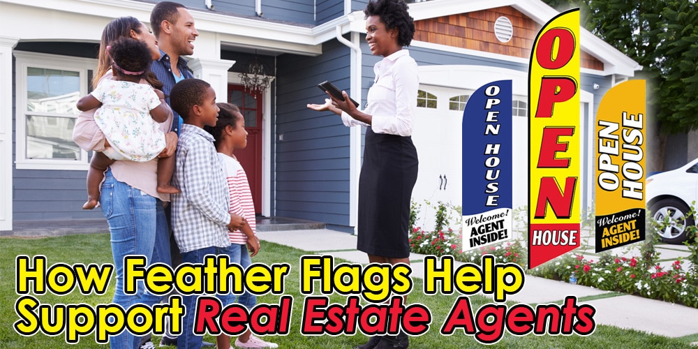 How Feather Flags Help Support Real Estate Agents