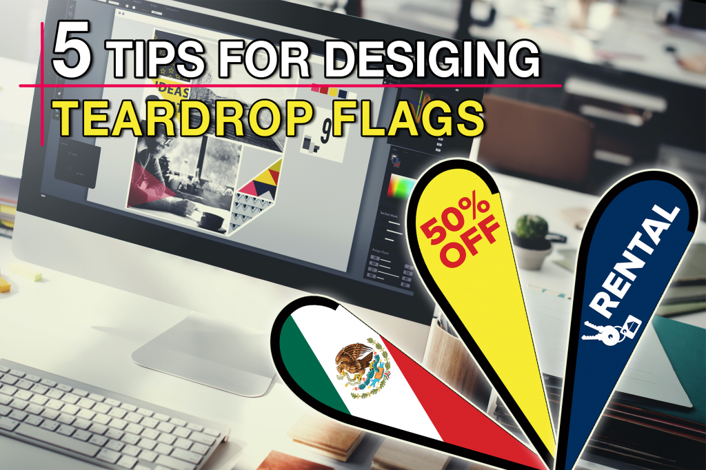 Cover 5 tips for designing teardrop flags