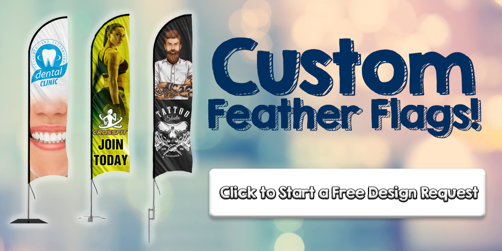 Custom Feather Flags - Click Here to Start a Free Design Request