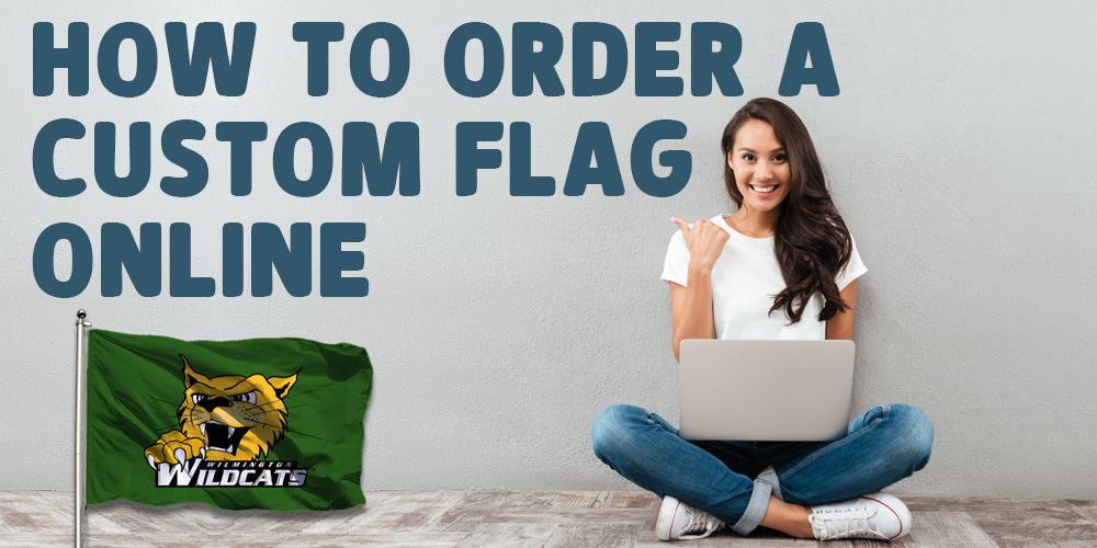 How to Order a Custom Flag Online