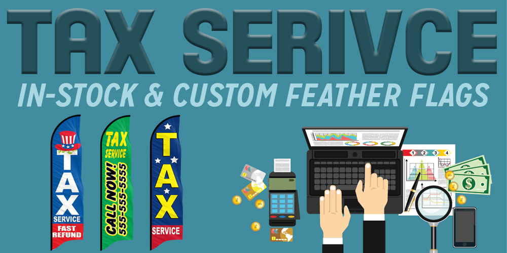 Tax Service In-Stock & Custom Feather Flags