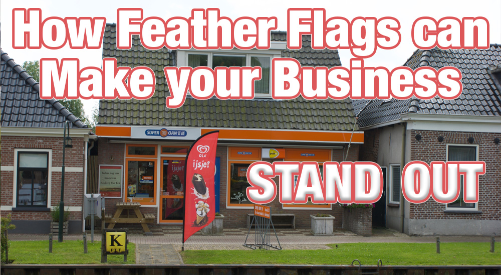 how feather flags make your business stand out